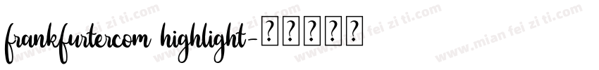 frankfurtercom highlight字体转换